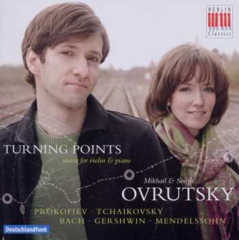 Album Serge Prokofieff: Mikhail & Sonya Ovrutsky - Turning Points