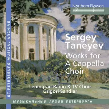 Serge Tanejew: Werke Für A Cappella-chor