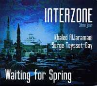 Album Serge Teyssot-Gay: Interzone 3ème Jour: Waiting For Spring
