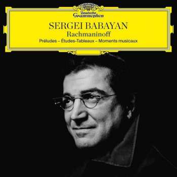 Album Sergei Babayan: Préludes – Études-Tableaux – Moments Musicaux