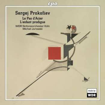 Album Sergei Prokofiev: Le Pas D'Acier, L'Enfant Prodigue