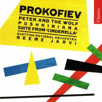 Album Sergei Prokofiev: Peter And The Wolf · Pushkiniana · Suite From 'Cinderella'