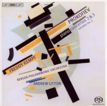 Sergei Prokofiev: Piano Concertos 2 & 3 / Sonata No. 2