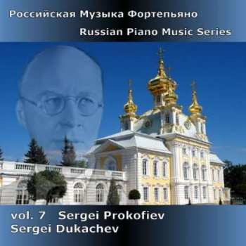 CD Sergei Prokofiev: Russian Piano Music Series Vol. 7 - Sergei Prokofiev 386507