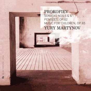 Sergei Prokofiev: Sonatas No.5 & 6 - Pensées Op.62 - Music For Children Op.65