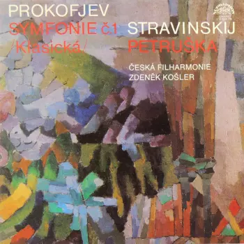Sergei Prokofiev: Symfonie Č.1 (Klasická) / Petruška