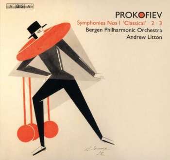 Sergei Prokofiev: Symphonies Nos. 1 "Classical" - 2 - 3
