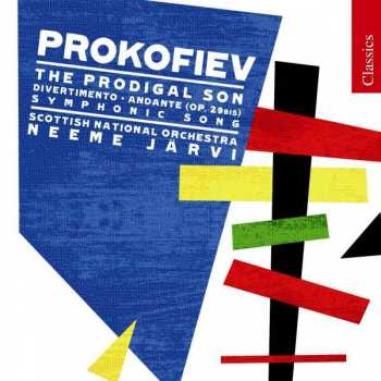 Album Sergei Prokofiev: The Prodigal Son Op.46; Divertimento; Andante (From Piano Sonata No.4 Op.29bis); Symphonic Song Op.57
