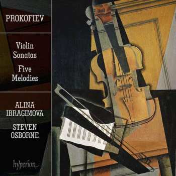 Sergei Prokofiev: Violin Sonatas - Five Melodies