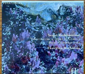 Sergei Vasilyevich Rachmaninoff: Variations On A Theme Of Corelli Piano Transcriptions