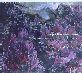 CD Sergei Vasilyevich Rachmaninoff: Variations On A Theme Of Corelli Piano Transcriptions 456431