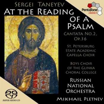 Album Sergey Ivanovich Taneyev: At The Reading Of A Psalm, Cantata No. 2, Op. 36