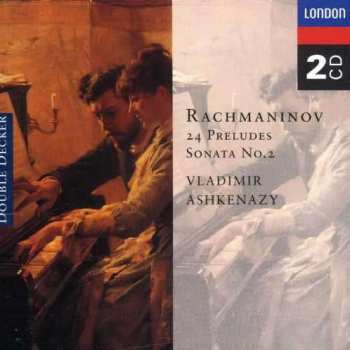 2CD Sergei Vasilyevich Rachmaninoff: 24 Preludes - Sonata No. 2 44843