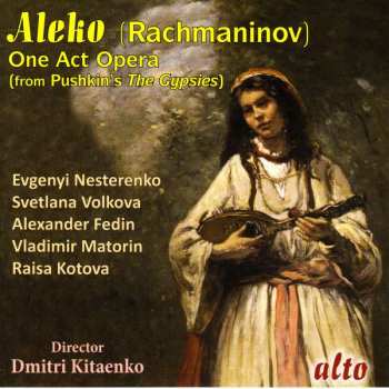 Album Sergei Vasilyevich Rachmaninoff: Aleko (Opera In One Act) = Алеко