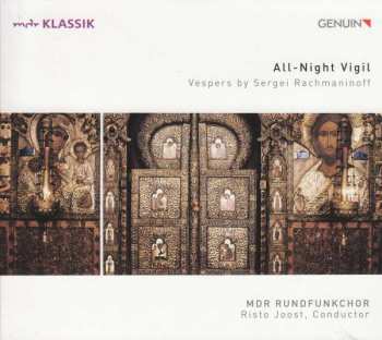 Sergei Vasilyevich Rachmaninoff: All-Night Vigil - Vespers By Sergei Rachmaninoff