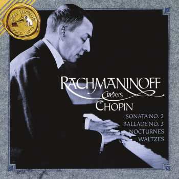 Album Frédéric Chopin: Rachmaninoff Plays Chopin