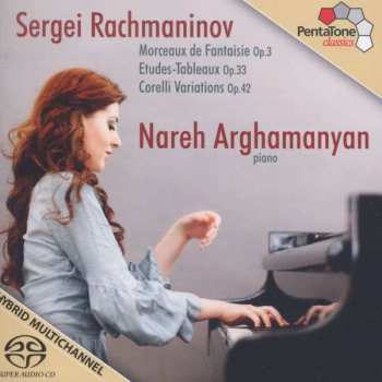 Album Sergei Vasilyevich Rachmaninoff: Morceaux De Fantaisie Op.3 / Etudes-Tableaux Op.33 / Variations On A Theme Of Corelli Op.42