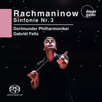 Sergei Vasilyevich Rachmaninoff: Sinfonie Nr. 3