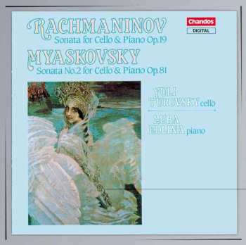 Album Sergei Vasilyevich Rachmaninoff: Sonata For Cello & Piano Op.19 / Sonata No. 2 for Cello & Piano Op. 81