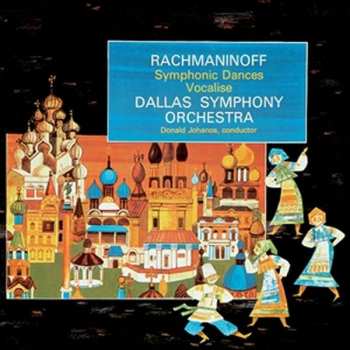 Album Sergei Vasilyevich Rachmaninoff: Symphonic Dances / Vocalise
