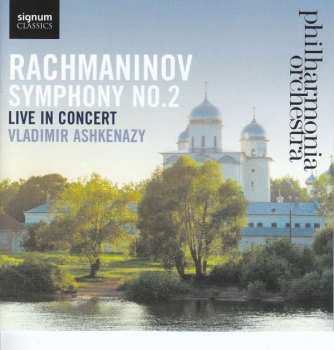 Album Sergei Vasilyevich Rachmaninoff: Symphony No. 2 Live In Concert
