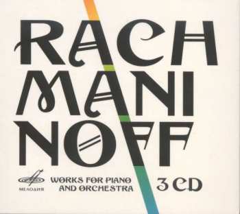Album Sergei Vasilyevich Rachmaninoff: Works For Piano And Orchestra