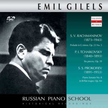 Sergej Rachmaninoff: Emil Gilels Spielt Rachmaninoff, Tschaikowsky & Prokofieff