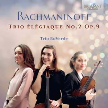 2CD Sergej Rachmaninoff: Klaviertrio Nr.2 Op.9 "elegiaque" 482118
