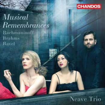 Album Sergej Rachmaninoff: Neave Trio - Musical Remembrances