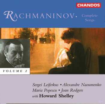 Sergei Vasilyevich Rachmaninoff: Complete Songs Volume 2