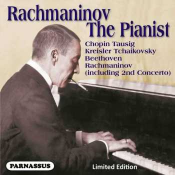 Album Sergej Rachmaninoff: Sergej Rachmaninoff - Rachmaninoff The Pianist