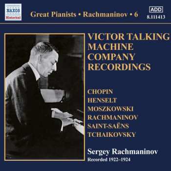 Sergej Rachmaninoff: Sergej Rachmaninoff - Victor Talking Machine Company Recordings