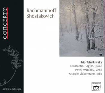 Album Sergej Rachmaninoff: Trio Tchaikovsky - Rachmaninoff / Schostakowitsch