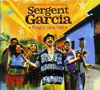 Album Sergent Garcia: Una Y Otra Vez