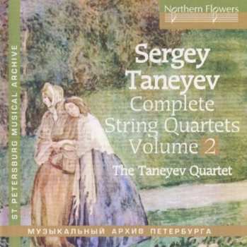 Album Sergey Ivanovich Taneyev: Complete String Quartets Volume 2
