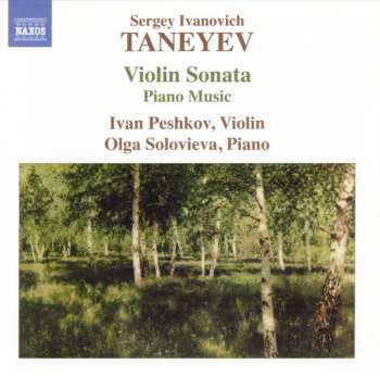Album Sergey Ivanovich Taneyev: Violin Sonata • Music For Piano