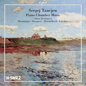 Album Sergey Ivanovich Taneyev: Piano Chamber Music