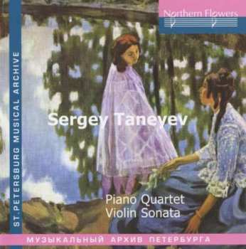 Album Sergey Ivanovich Taneyev: Piano Quartet / Violin Sonata