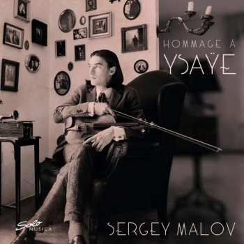 Album Sergey Malov: Hommage A Ysaÿe