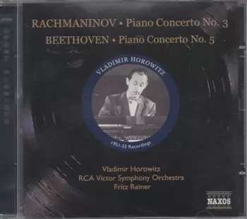 Rachmaninov - Piano Concerto No. 3 / Beethoven - Piano Concerto No. 5