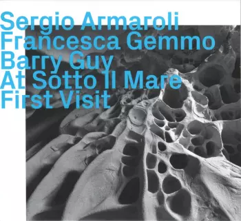 Sergio Armaroli: At Sotto Il Mare First Visit