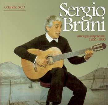 Album Sergio Bruni: Antologia Napoletana 1200 - 1990