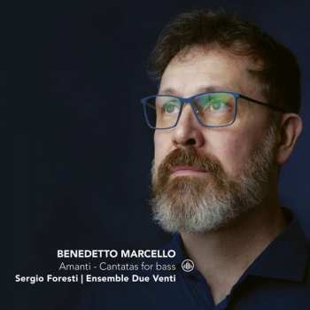 Album Sergio Foresti: Kantaten Für Bass "amanti"