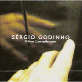 Album Sérgio Godinho: Mútuo Consentimento