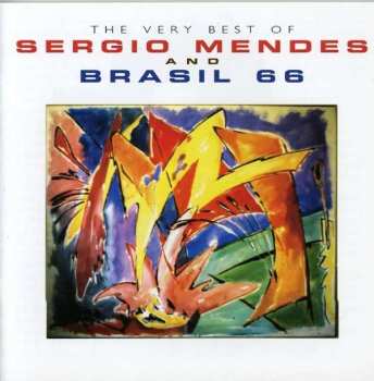 Album Sérgio Mendes & Brasil '66: The Very Best Of Sergio Mendes & Brasil '66