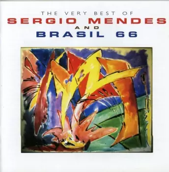 Sérgio Mendes & Brasil '66: The Very Best Of Sergio Mendes & Brasil '66