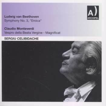 Album Sergiu Celibidache: Beethoven - Symphony 3 Eroica, Claudio Monteverdi - Vespro Della Beata Vergine