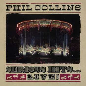 Album Phil Collins: Serious Hits...Live!
