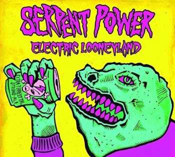 CD Serpent Power: Electric Looneyland