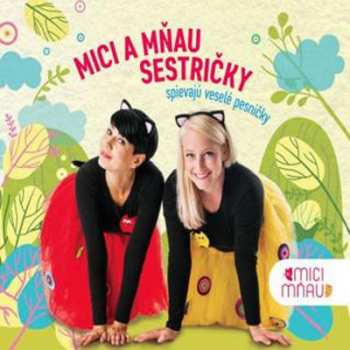 Album Mici A Mňau: Sestričky spievajú veselé pesničky